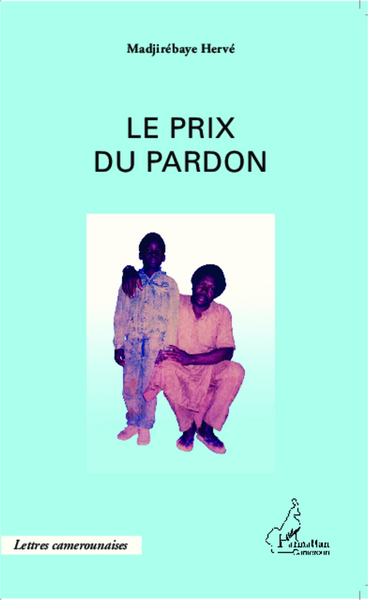 Le prix du pardon, Théâtre (9782343029764-front-cover)