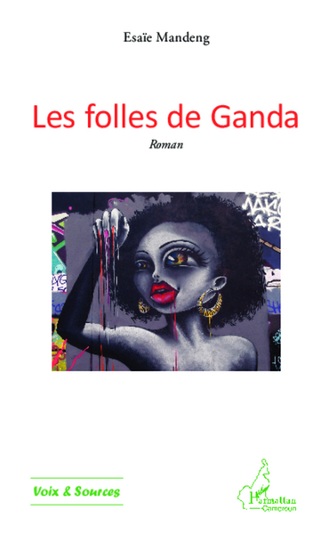 Les folles de Ganda, Roman (9782343031958-front-cover)