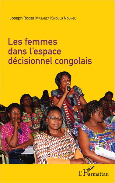 Les femmes dans l'espace décisionnel congolais (9782343055138-front-cover)