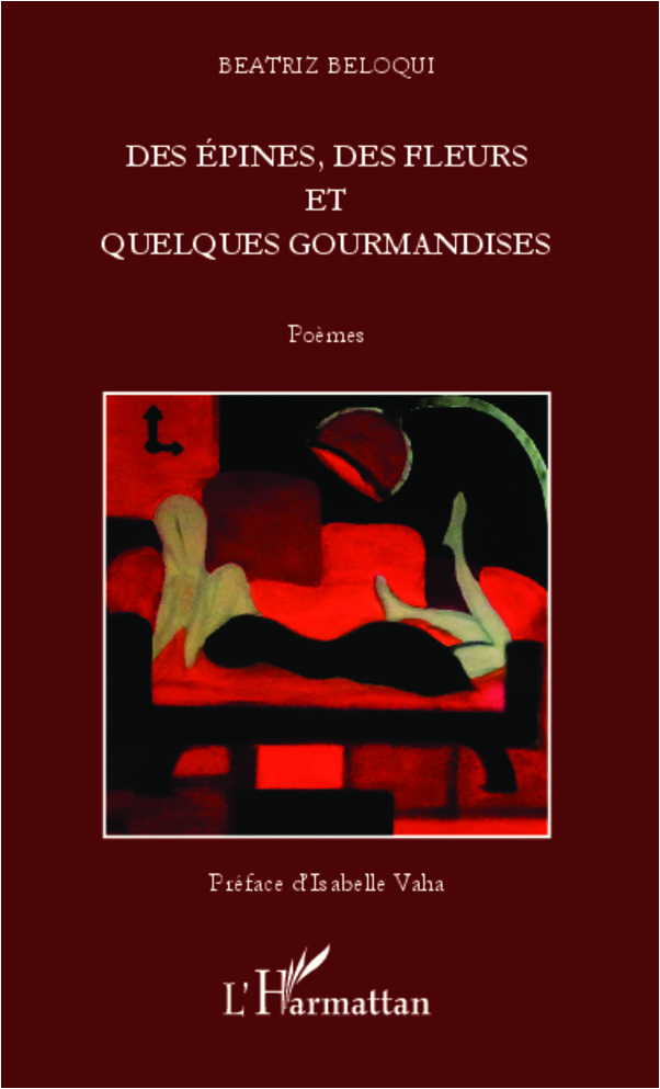 Des épines, des fleurs et quelques gourmandises, Poèmes (9782343006697-front-cover)