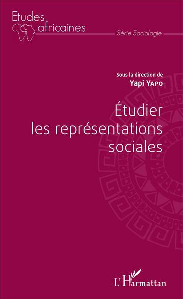 Étudier les représentations sociales (9782343085371-front-cover)