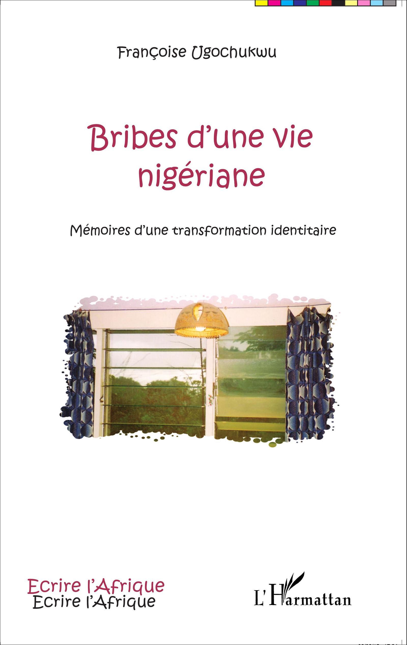 Bribes d'une vie nigériane, Mémoires d'une transformation identitaire (9782343056241-front-cover)