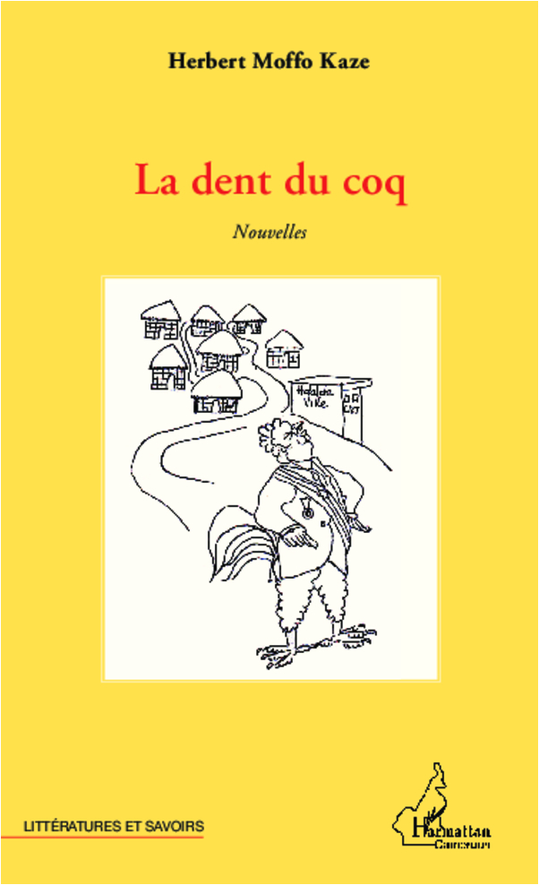 La dent du coq, Nouvelles (9782343010267-front-cover)