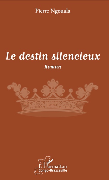 Le destin silencieux, Roman (9782343099705-front-cover)