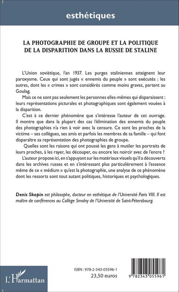 La photographie de groupe et la politique de la disparition dans la Russie de Staline (9782343055961-back-cover)