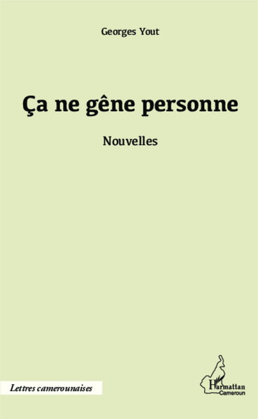 Ça ne gêne personne, Nouvelles (9782343012384-front-cover)