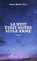 La nuit était notre seule arme, Poèmes (9782343076201-front-cover)