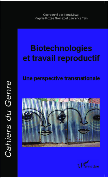 Cahiers du Genre, Biotechnologies et travail reproductif, Une perspective transnationale (9782343035581-front-cover)