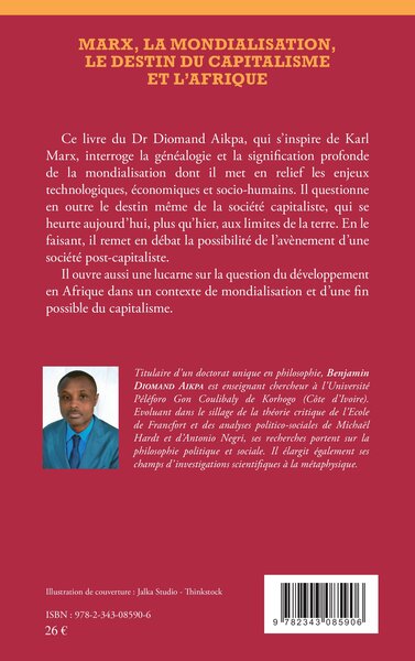 Marx, la mondialisation, le destin du capitalisme et l'Afrique (9782343085906-back-cover)