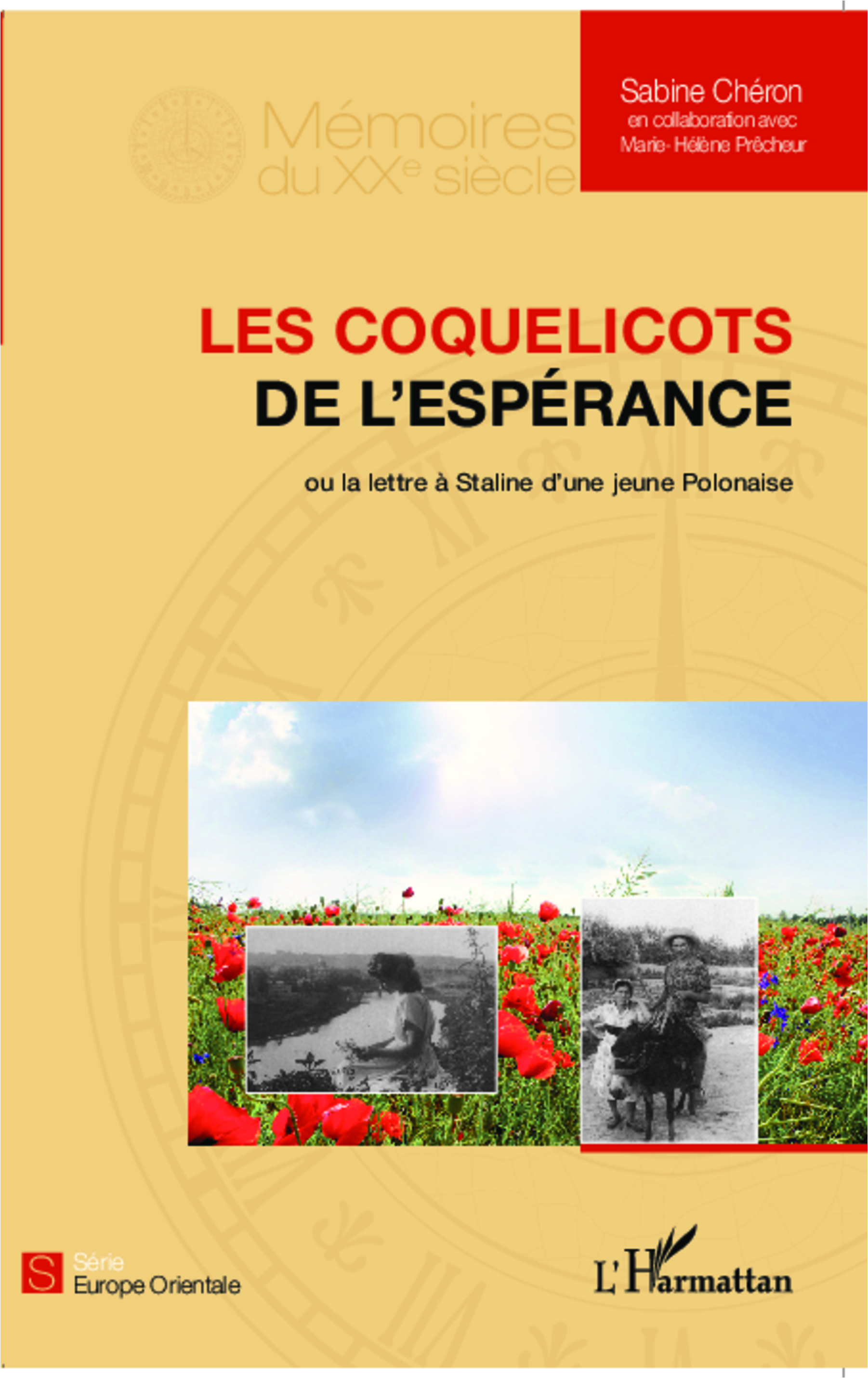 Les coquelicots de l'espérance, ou la lettre à Staline d'une jeune Polonaise (9782343018171-front-cover)