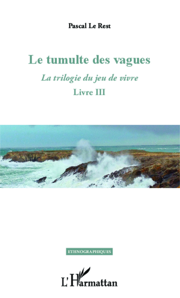 Le tumulte des vagues, La trilogie du jeu de vivre - Livre III (9782343016603-front-cover)