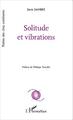 Solitude et vibrations (9782343054612-front-cover)