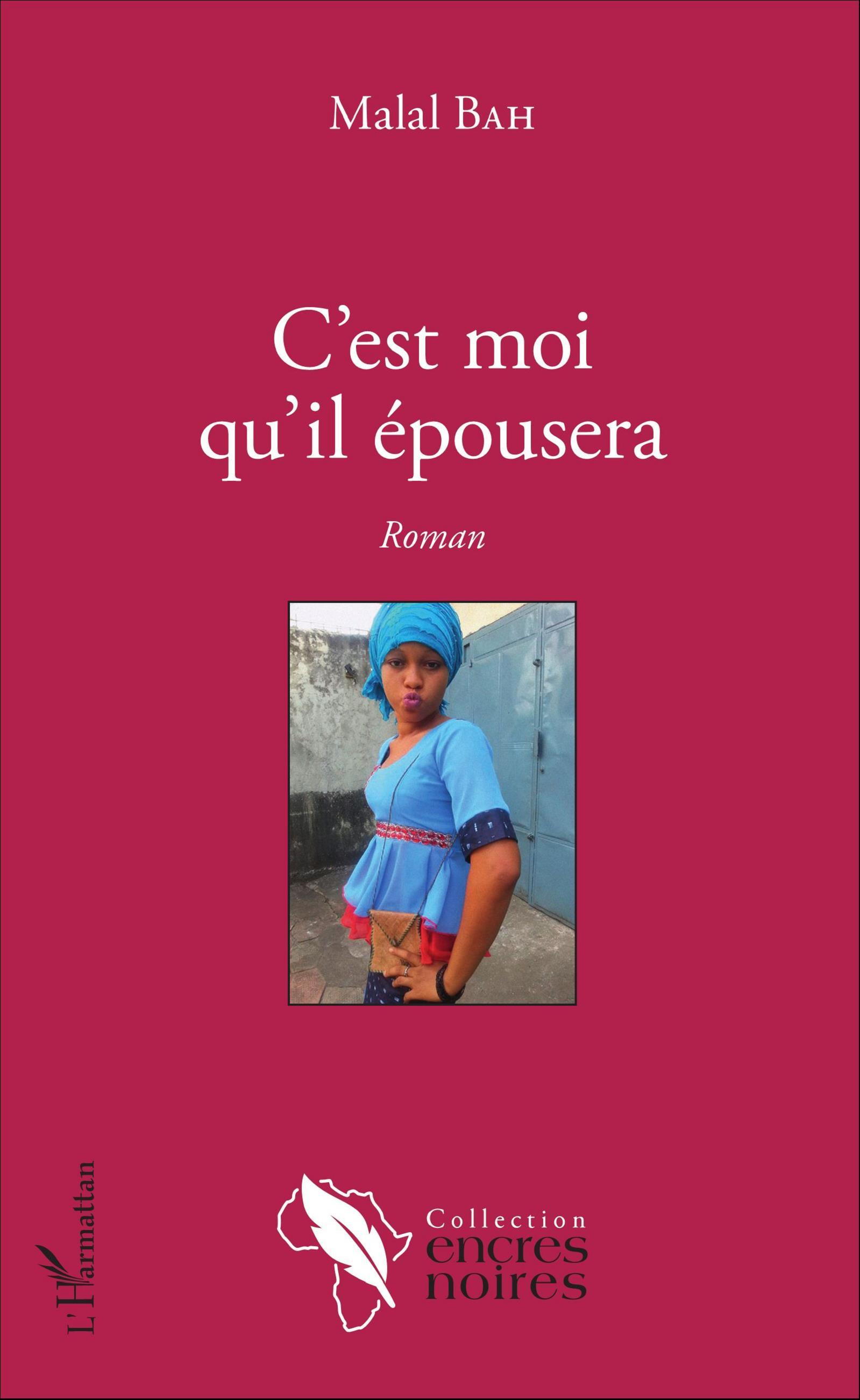 C'est moi qu'il épousera, Roman (9782343087290-front-cover)