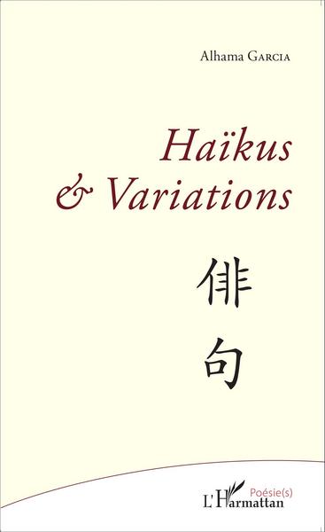 Haïkus et Variations (9782343055213-front-cover)