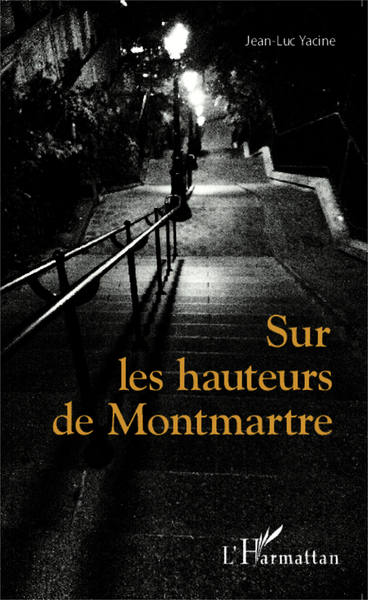 Sur les hauteurs de Montmartre (9782343024776-front-cover)