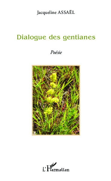 Dialogue des gentianes, Poésie (9782343054186-front-cover)