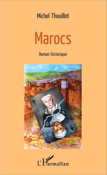 Marocs, Roman historique (9782343065717-front-cover)