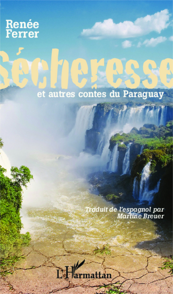 Sécheresse et autres contes du Paraguay (9782343008417-front-cover)