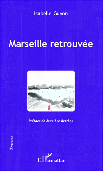 Marseille retrouvée (9782343026619-front-cover)