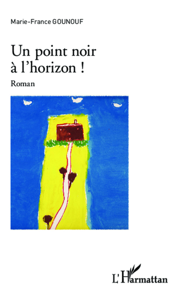 Un point noir à l'horizon, Roman (9782343039725-front-cover)
