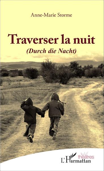 Traverser la nuit, (Durch die Nacht) (9782343070865-front-cover)