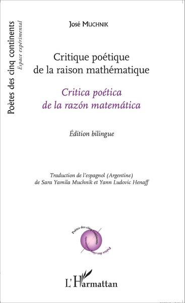 Critique poétique de la raison mathématique, Critica poética de la razón matemática - Édition bilingue (9782343073828-front-cover)