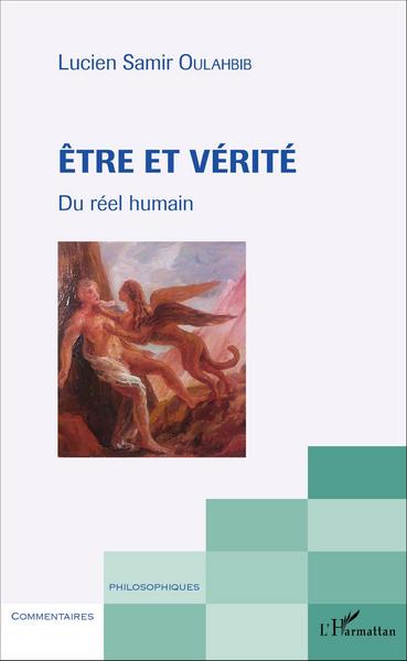 Etre et Vérité, Du réel humain (9782343083162-front-cover)