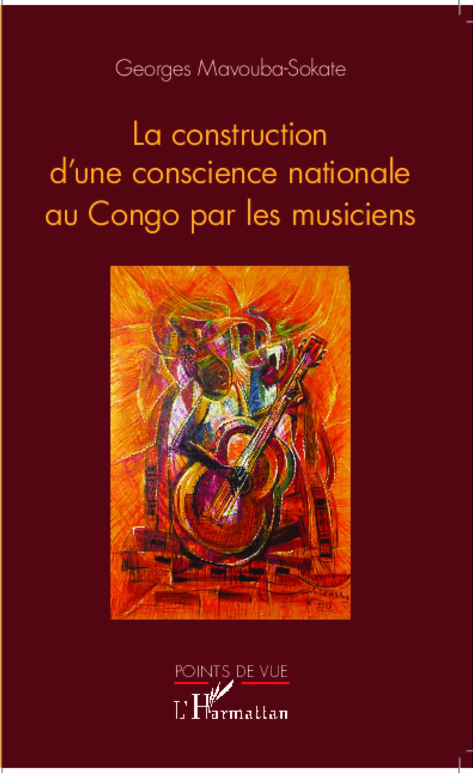 La construction de la conscience nationale par le musicien (9782343017105-front-cover)