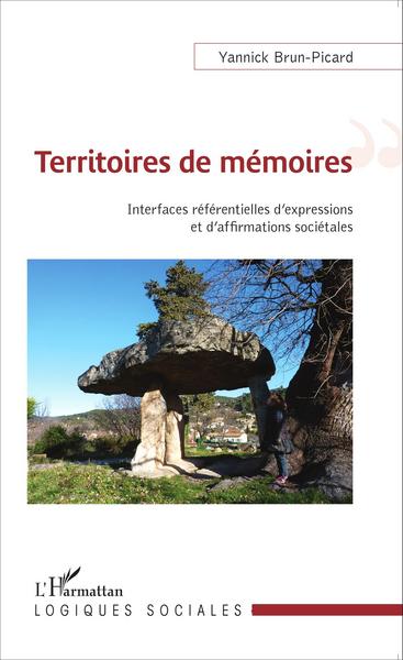 Territoires de mémoires, Interfaces référentielles d'expressions et d'affirmations sociétales (9782343063379-front-cover)