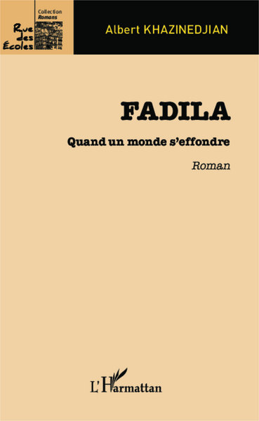 Fadila, Quand un monde s'effondre - Roman (9782343016467-front-cover)