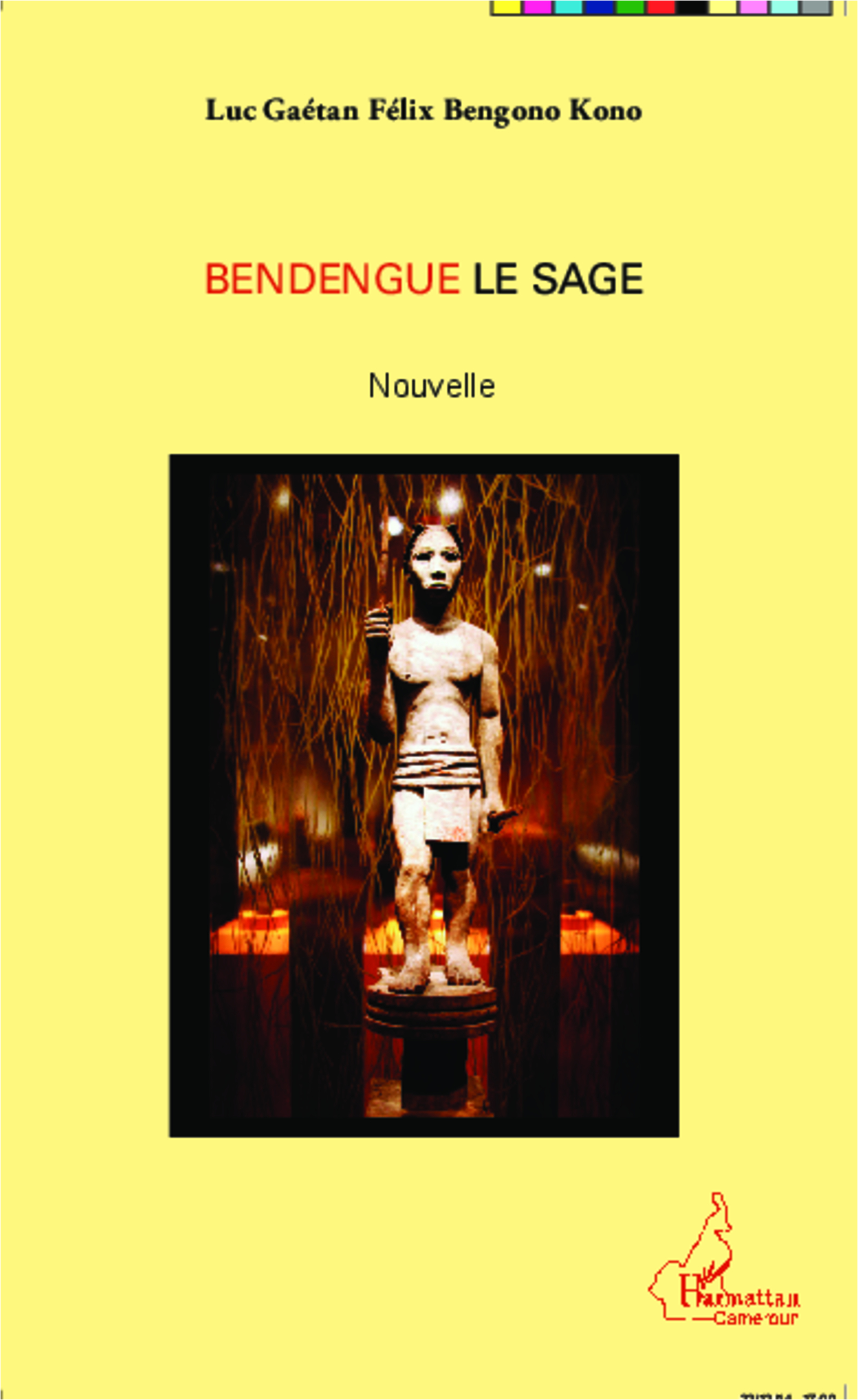 Bendengue le sage, Nouvelle (9782343053127-front-cover)
