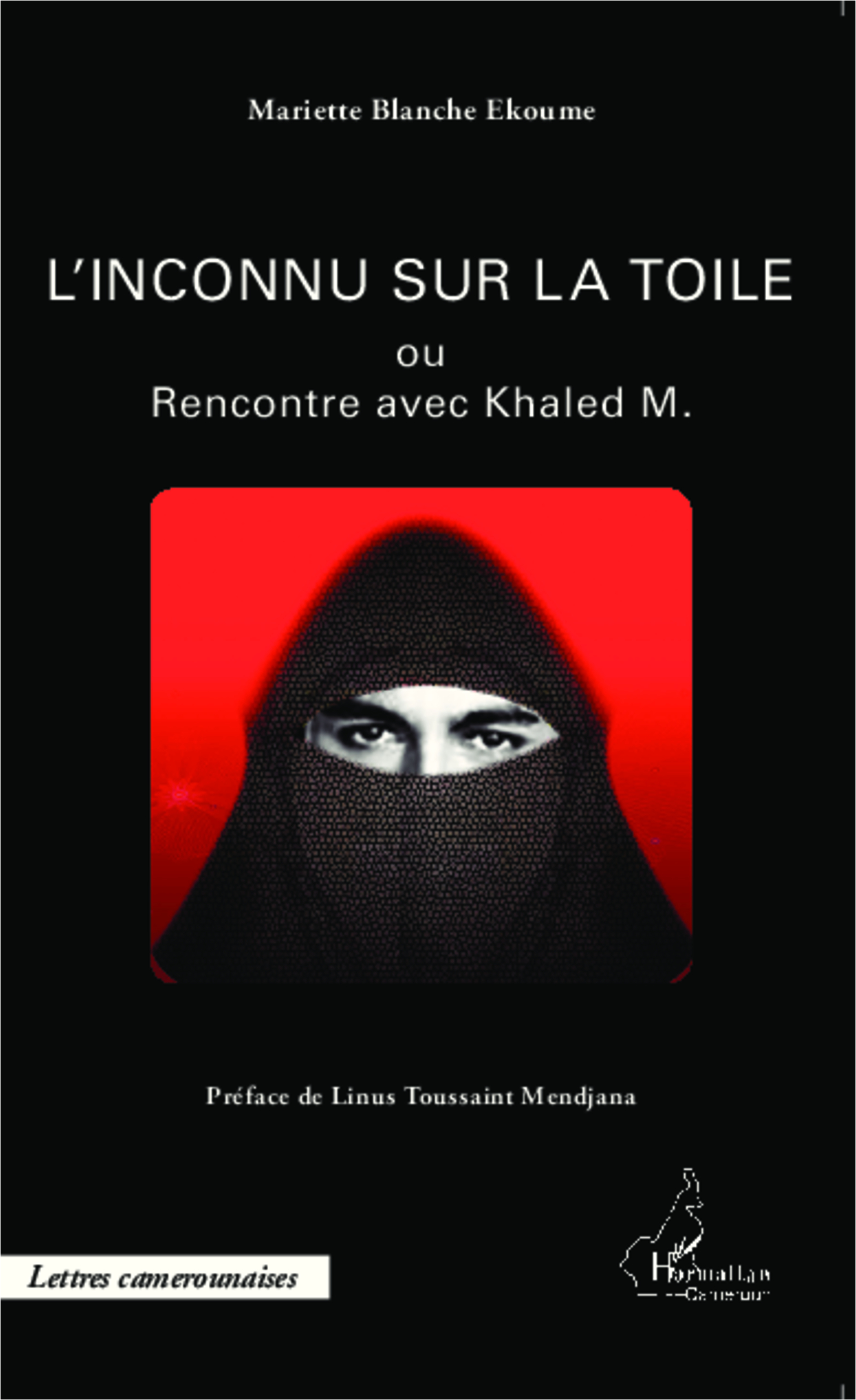 L'inconnu sur la toile, ou Rencontre avec Khaled M. (9782343043548-front-cover)