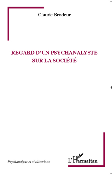 Regard d'un psychanalyste sur la société (9782343009483-front-cover)