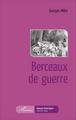 Berceaux de guerre (9782343099361-front-cover)