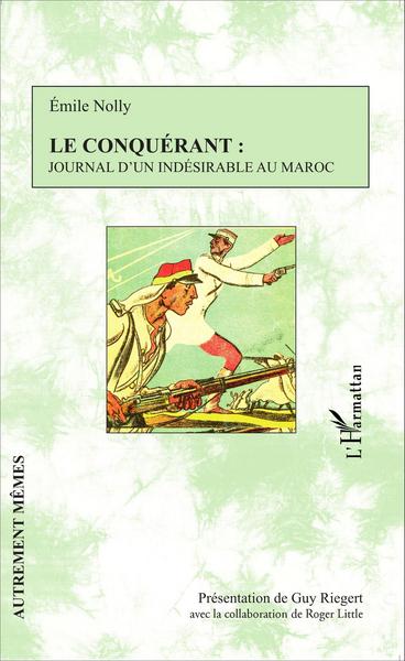 Le Conquérant : journal d'un indésirable au Maroc (9782343074665-front-cover)