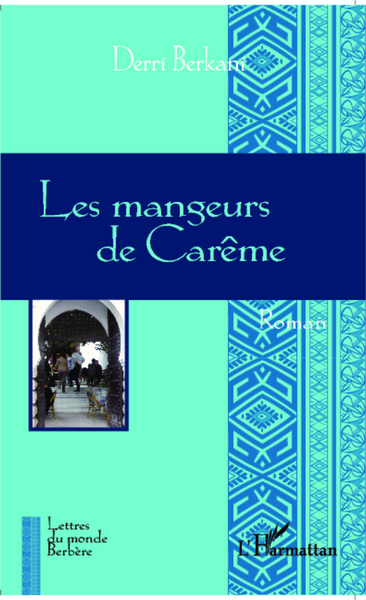 Les mangeurs de Carême, Roman (9782343019796-front-cover)