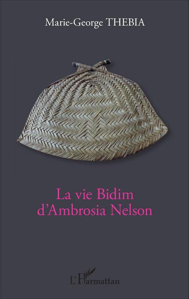 La vie Bidim d'Ambrosia Nelson (9782343094403-front-cover)