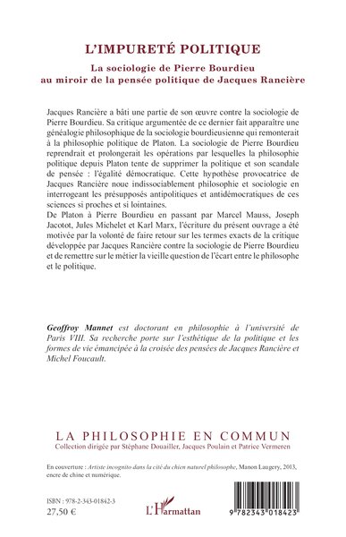 L'impureté politique, La sociologie de Pierre Bourdieu au miroir de la pensée politique de Jacques Rancière (9782343018423-back-cover)