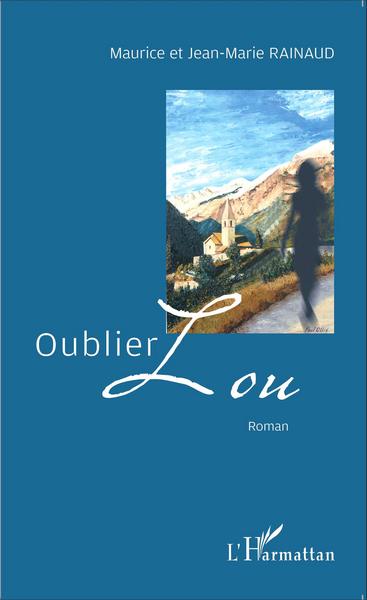 Oublier Lou, Roman (9782343064093-front-cover)