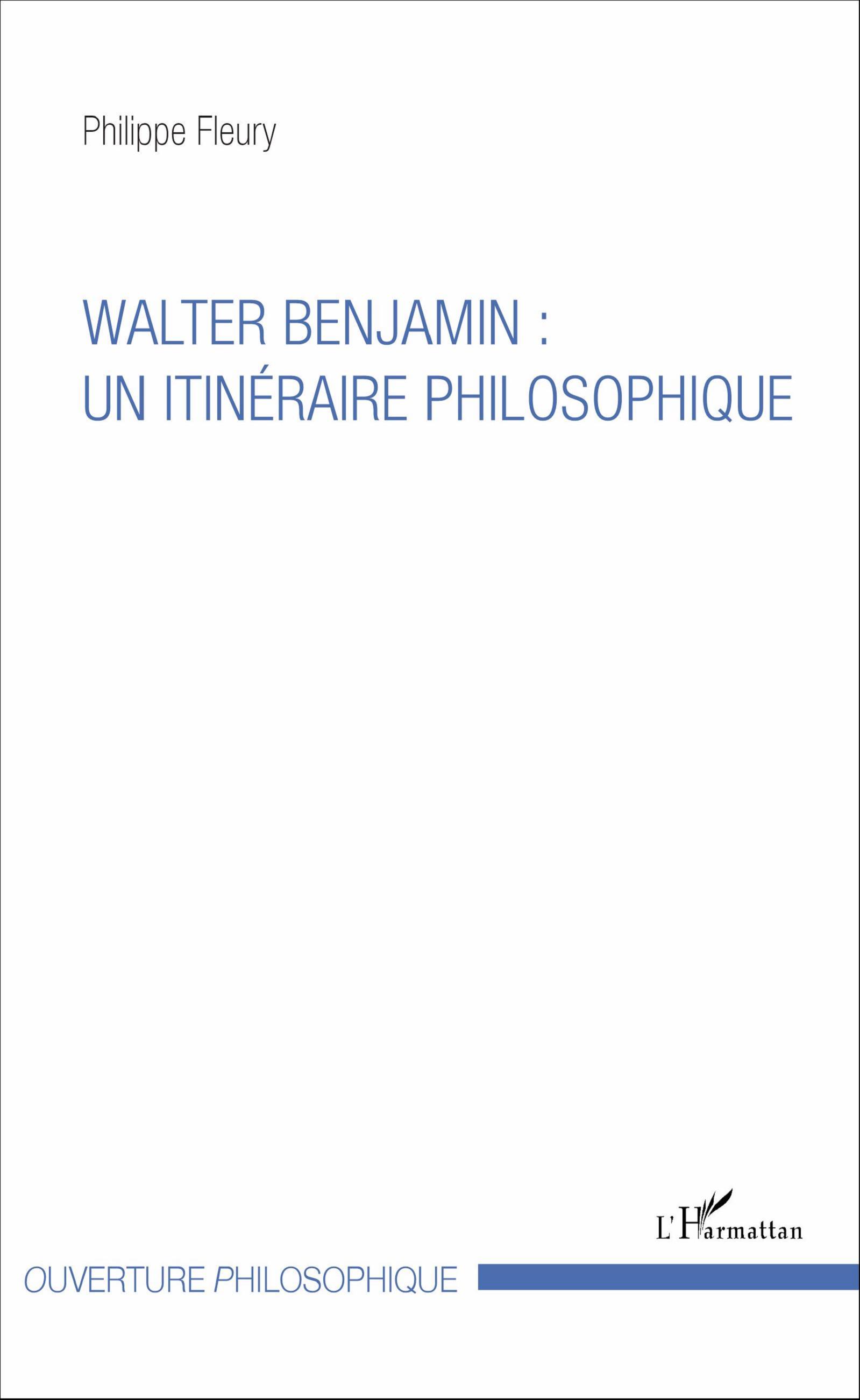 Walter Benjamin : un itinéraire philosophique (9782343094342-front-cover)