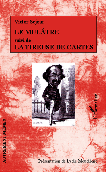 Le Mulâtre suivi de La Tireuse de cartes (9782343036366-front-cover)
