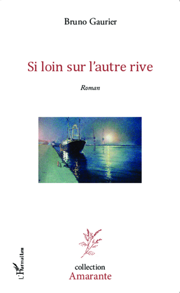 SI LOIN SUR L'AUTRE RIVE ROMAN (9782343019369-front-cover)