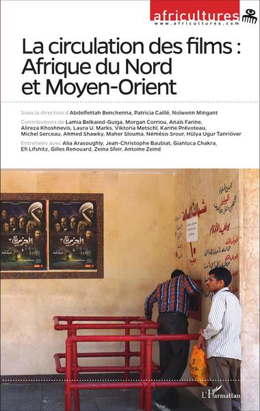 Africultures, La circulation des films : Afrique du Nord et Moyen-Orient (9782343085968-front-cover)