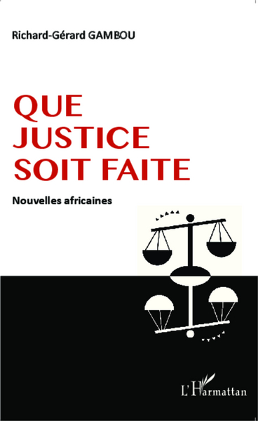 Que justice soit faite, Nouvelles africaines (9782343015200-front-cover)