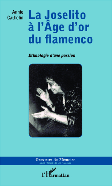 Joselito à l'Âge d'or du flamenco, Ethnologie d'une passion (9782343004792-front-cover)
