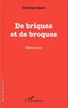 De briques et de broques, Mémoires (9782343073224-front-cover)