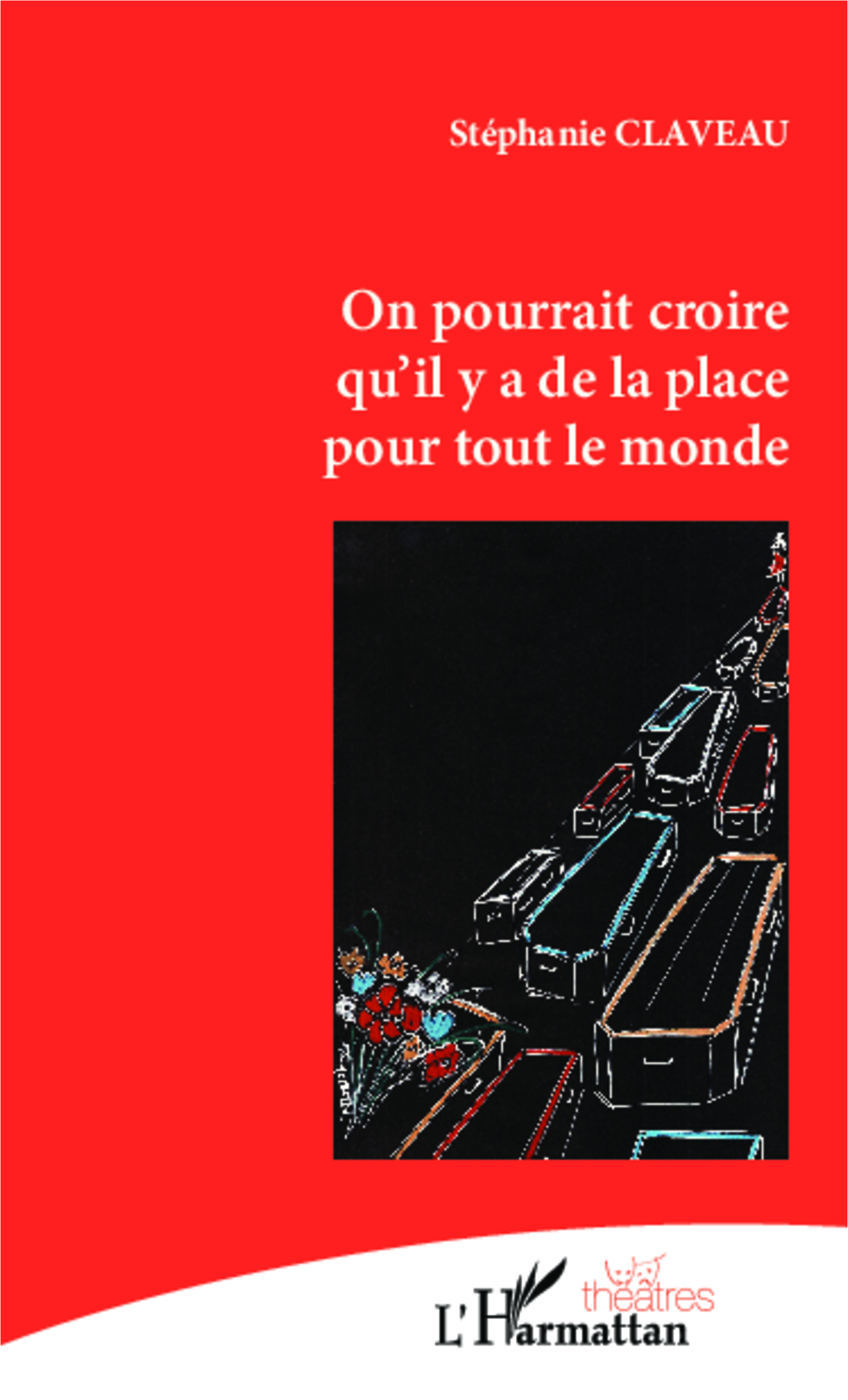 On pourrait croire qu'il y a de la place pour tout le monde (9782343036373-front-cover)