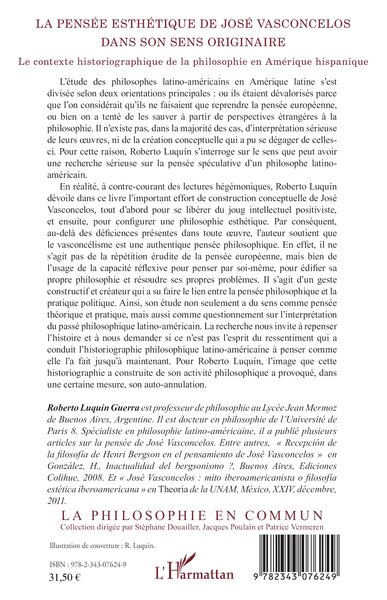 La pensée esthétique de José Vasconcelos dans son sens originaire, Le contexte historiographique de la philosophie en Amérique h (9782343076249-back-cover)