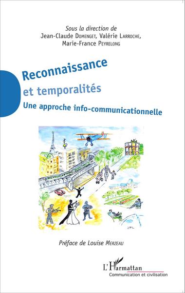 Reconnaissance et temporalités, Une approche info-communicationnelle (9782343067186-front-cover)