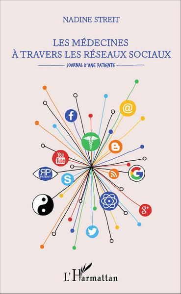 Les médecines à travers les réseaux sociaux, Journal d'une patiente (9782343088525-front-cover)